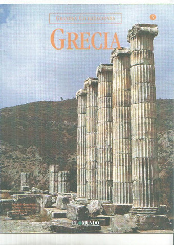 Grandes Civilizaciones: Grecia, fasciculo 05: La gran aventura de los helenos