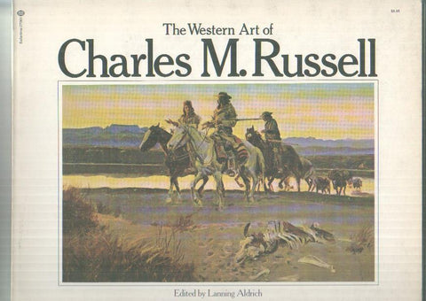 The Western art of CHARLES M. RUSELL