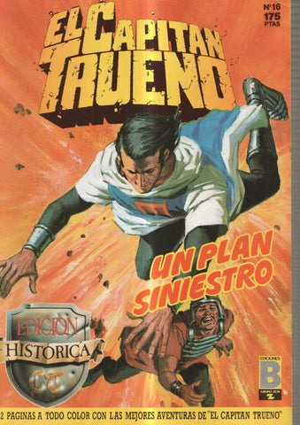 Edicion Historica: El Capitan Trueno numero 16: Un plan siniestro