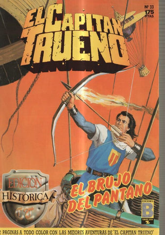 Edicion Historica: El Capitan Trueno numero 33: El brujo del pantano