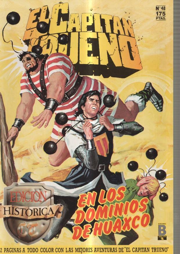 Edicion Historica: El Capitan Trueno numero 48: en los dominios de Huaxco
