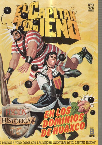 Edicion Historica: El Capitan Trueno numero 48: en los dominios de Huaxco