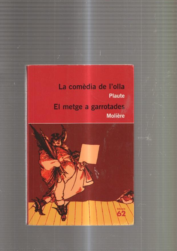 La comedia de l olla- El metge a garrotades