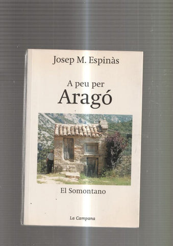 A peu per Arago. El Somontano