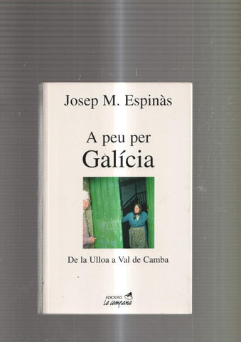 A peu per Galicia. De la Ulloa a Val de Camba