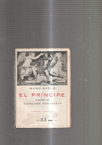 El Principe. Comentado por Napoleon Bonaparte