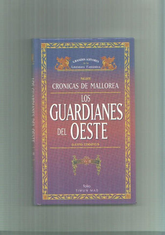 Cronicas de Mallorea: Los guardianes del oeste, tomo segundo