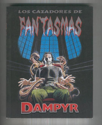 Dampyr retapado editorial: Los cazadores de fantasmas-Bajo el volcan y La caverna del Troll