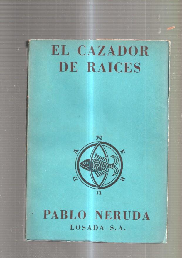Memorial de la isla negra IV : El cazador de raices