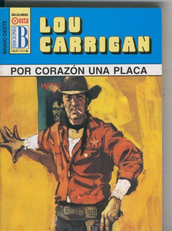 Bolsilibro: Bravo Oeste azul numero 288: Por corazon una placa