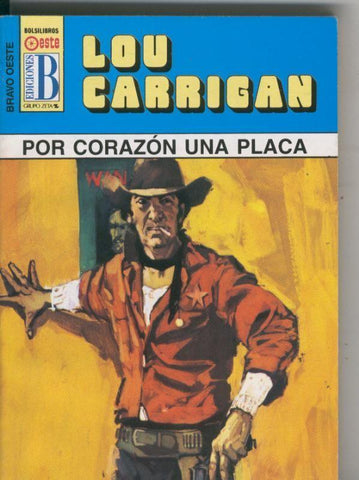 Bolsilibro: Bravo Oeste azul numero 288: Por corazon una placa