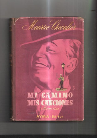 Mi camino y mis canciones. Memorias