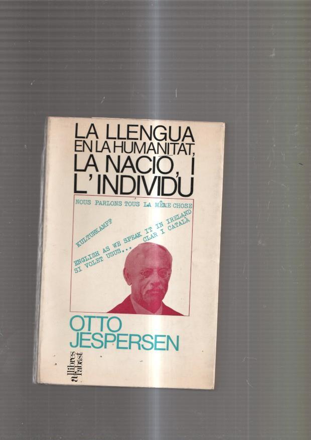 La llengua en la humanitat, la nacio, i l'individu
