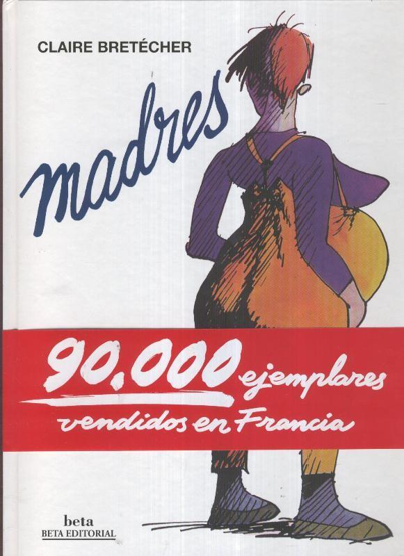 Album: Madres de Claire Bretecher