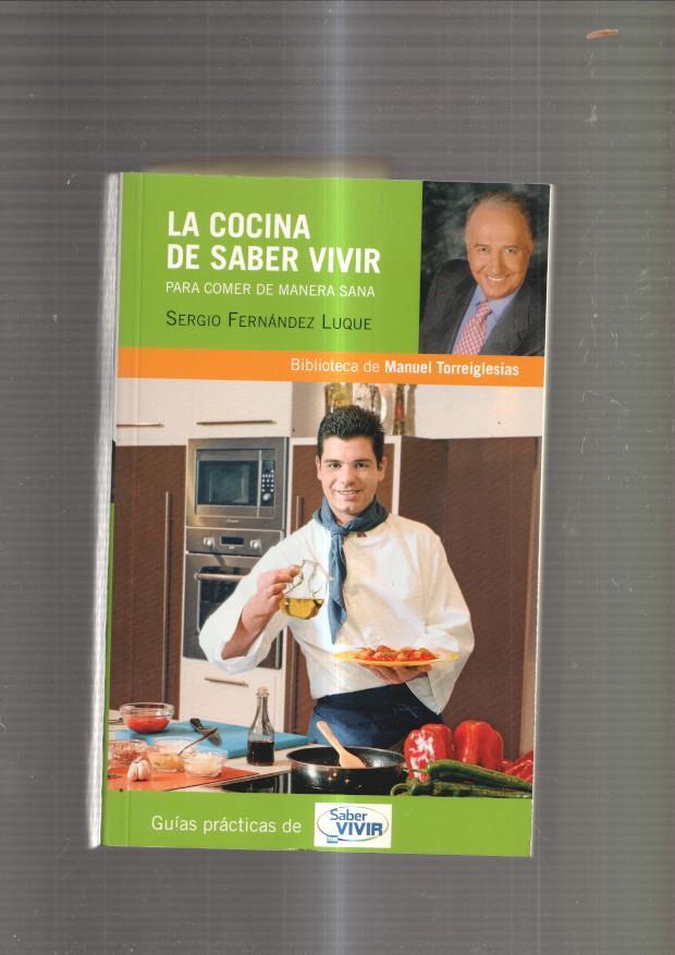 La cocina de Saber Vivir. Para comer de manera sana