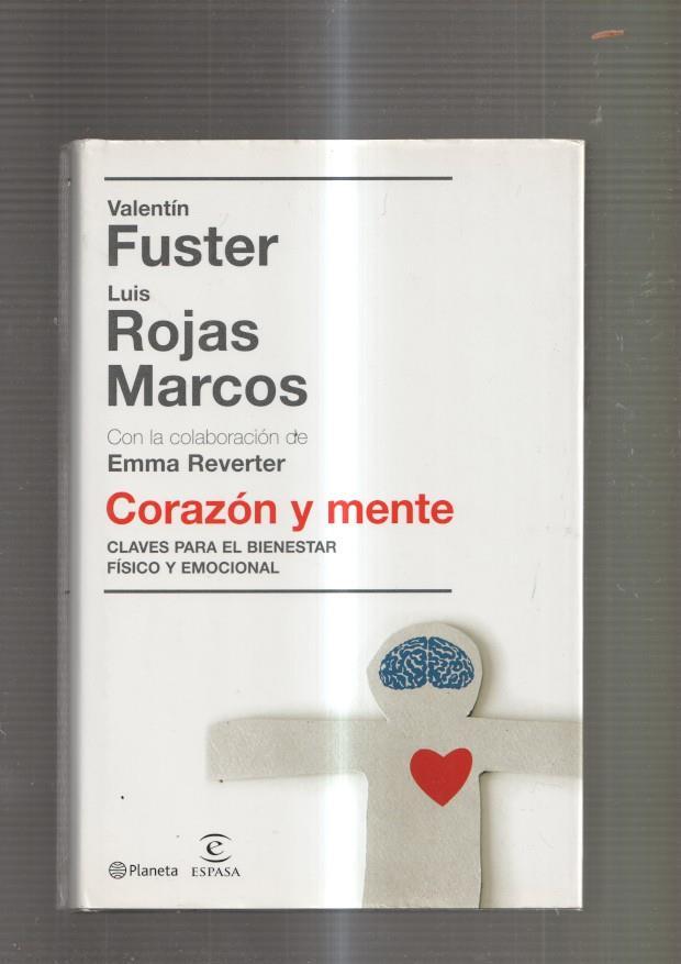 Corazon y mente. Claves para el bienestar fisico y emocional