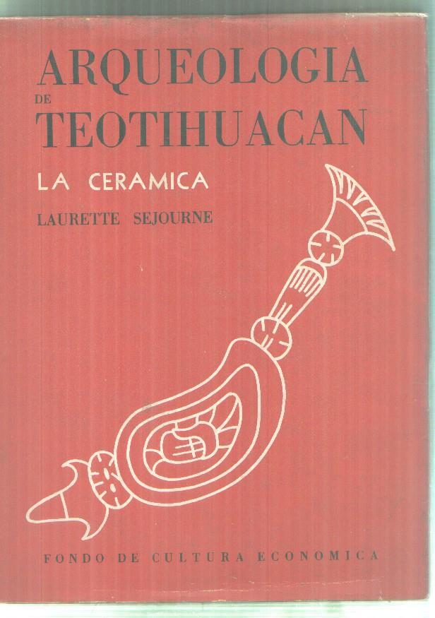 Arqueologia de TEOTIHUACAN: LA CERAMICA