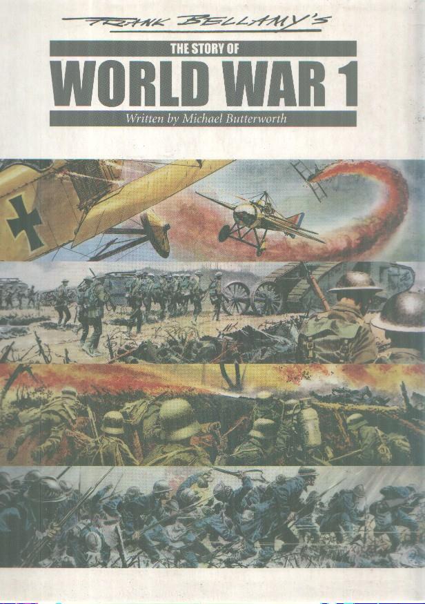 The Story of WORLD WAR 1