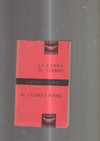 La camisa, El cuerpo, El cuarto poder