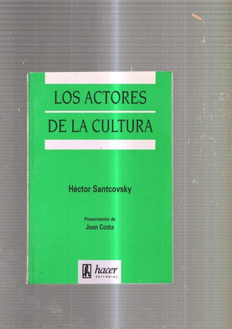 Los actores de la cultura