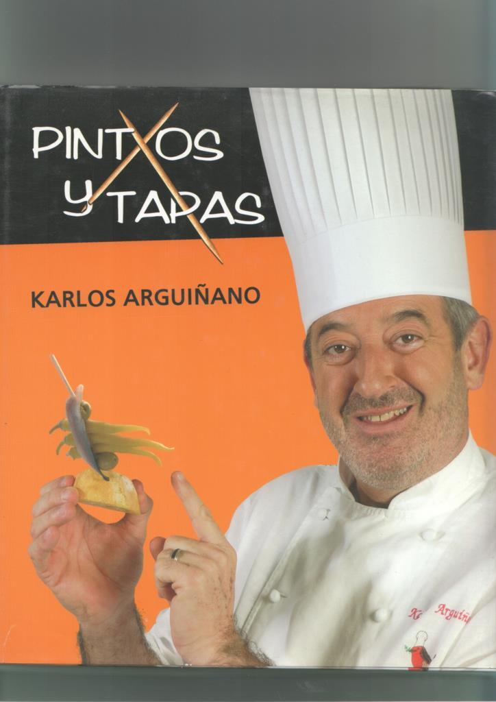 Karlos Arguiñano: Pintxos y Tapas