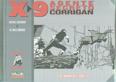 X-9 Agente Secreto Corrigan : Dally Strips 1972-1973: El robo del virus X 