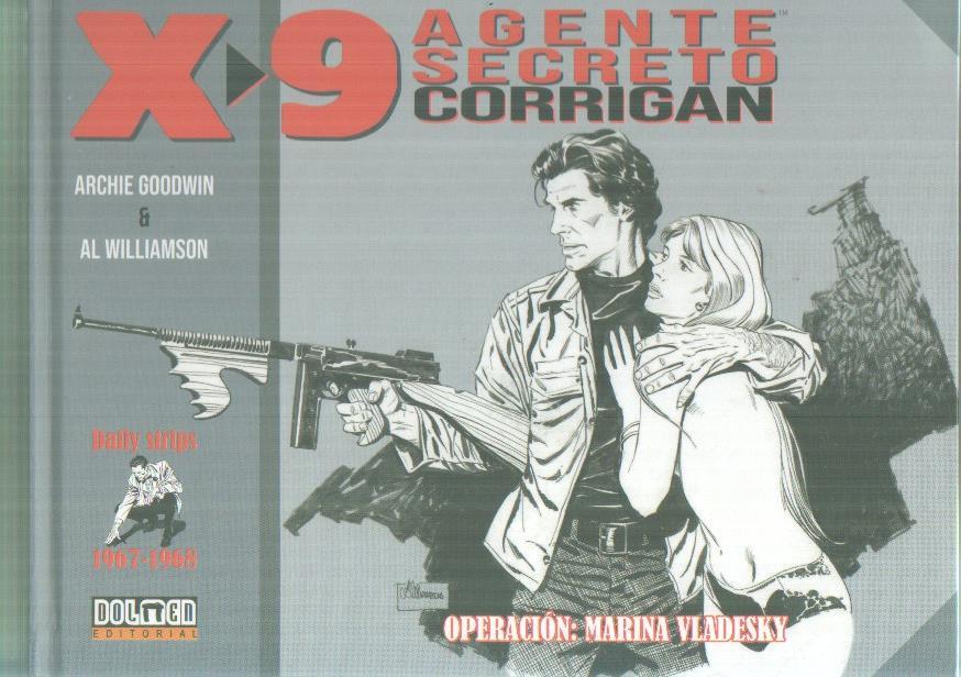 X-9 Agente Secreto Corrigan : Dally Strips 1967-1968: operacion Marina Vladesky