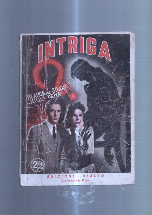 Coleccion Cine: Intriga de Blanca de Silos y Julio Peña (aviejada)