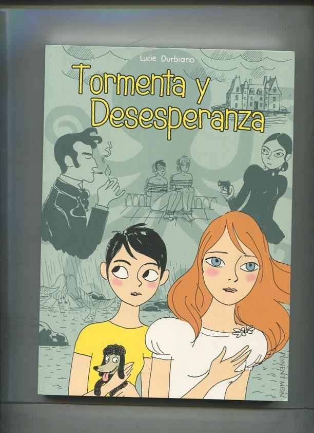 Ponent Mon: Tormenta y desesperanza