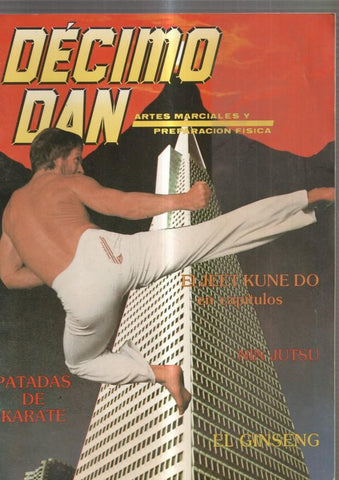 Decimo Dan. Artes marciales, preparacion fisica numero 15, 1986: Patadas de