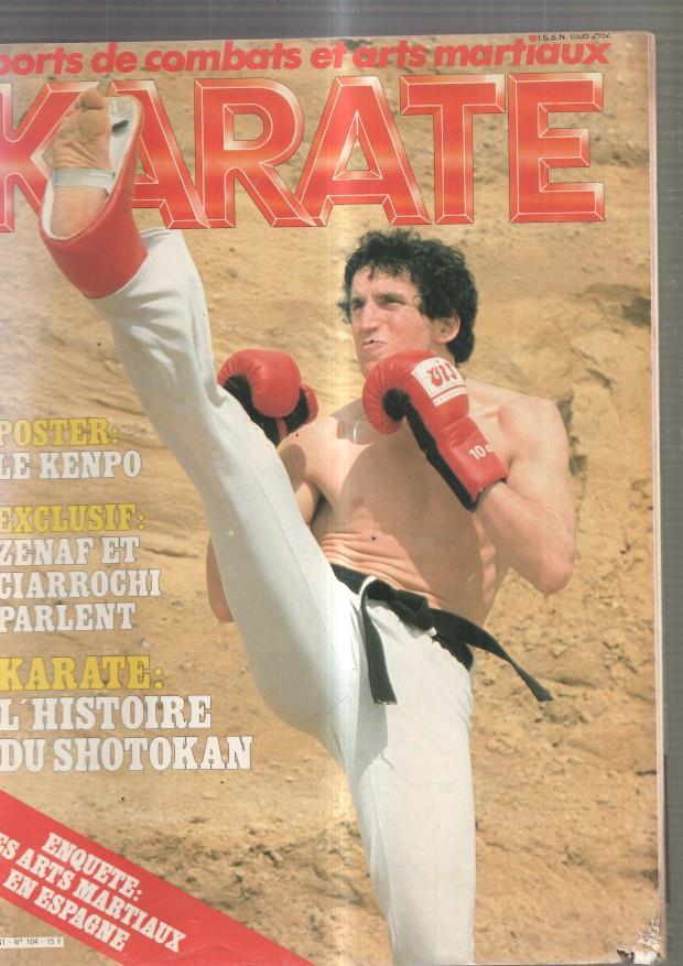 Karate Sports de Combats et arts marciaux numero 104: Exclusif: Zenat et Ciarro-