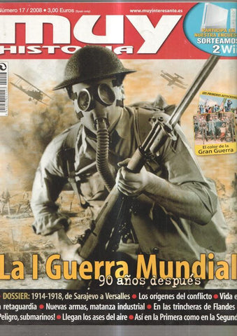 Muy Historia numero 17, 2008: La Guerra Mundial, 90 años despues- Dossier