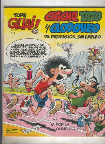 Grijalbo: Tope Guai ! numero 09: Chicha, Tato y Clodoveo: A por la olimpiada 92