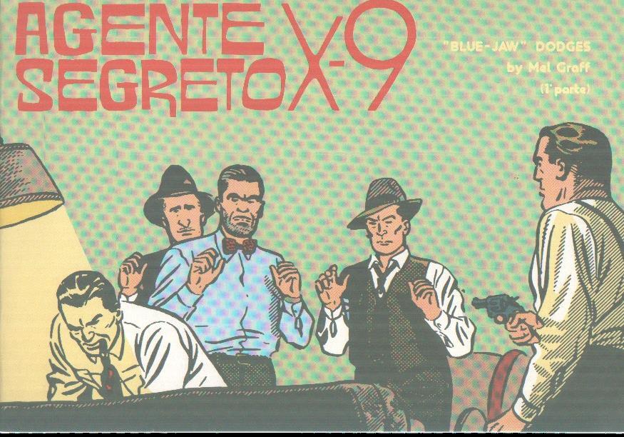 Agente Secreto X-9 numero 79: tiras del 10.4 al 17.6.1944