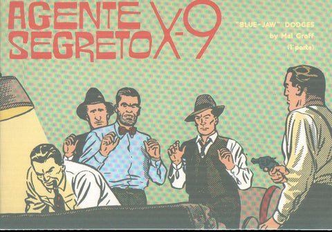 Agente Secreto X-9 numero 79: tiras del 10.4 al 17.6.1944