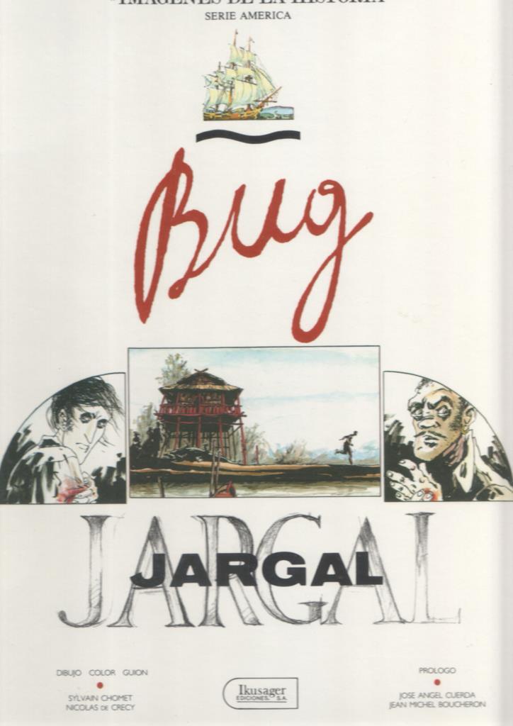 Ikusager: Imagenes de la historia: serie america: Bug Jargal 