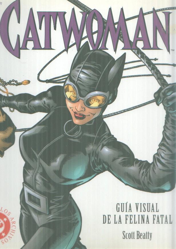 Catwoman: guia visual de la felina fatal