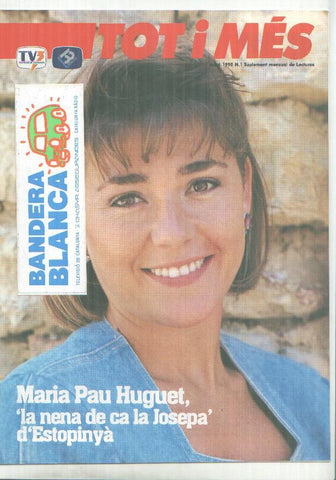 Revista TOT i MES numero 01: Maria Pau Huguet, Josep Cuni