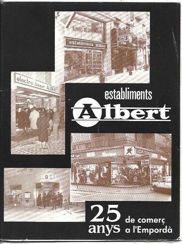 OBRA 37687: Establiments Albert. 25 anys de comerç a l'Emporda
