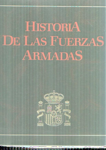 Historias de las Fuerzas Armadas, tomo primero