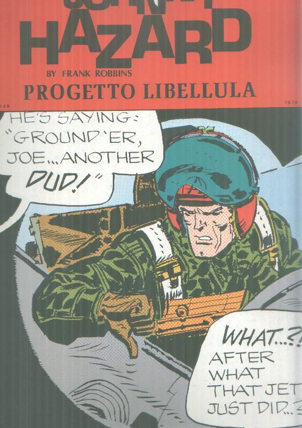 Johnny Hazard tiras del 26.4. al 24.7.1976: Progetto libellula