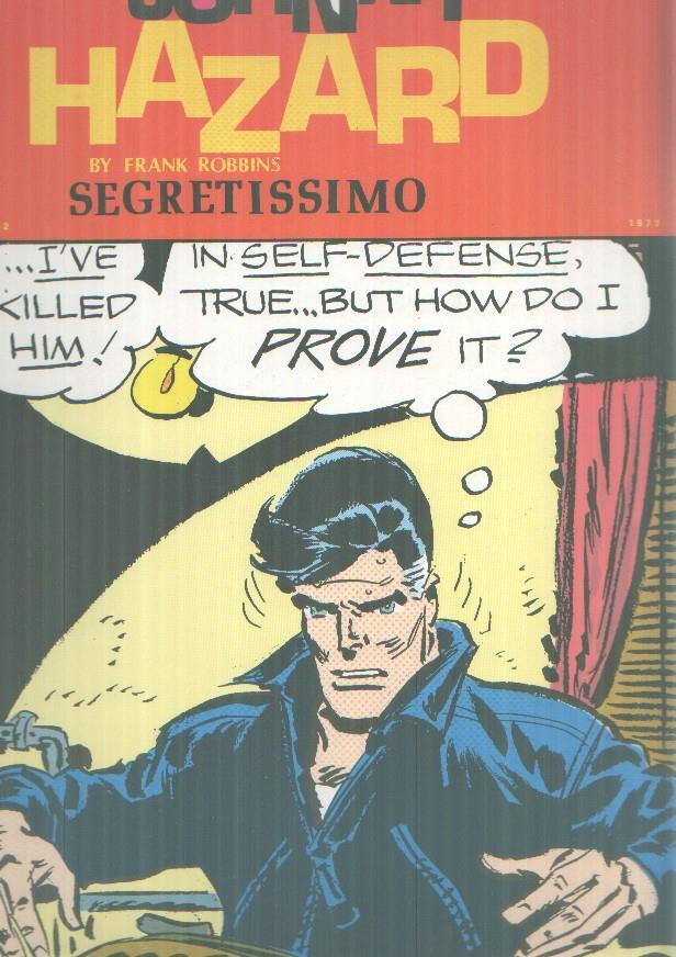Johnny Hazard tiras del 10.1.1977 al 12.3.1977: Secretissimo