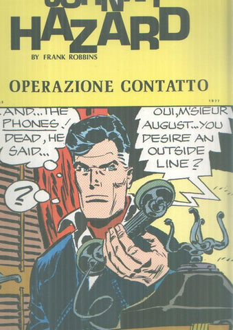 Johnny Hazard tiras del 14.3.1977 al 14.5.1977: Operaziones contatto