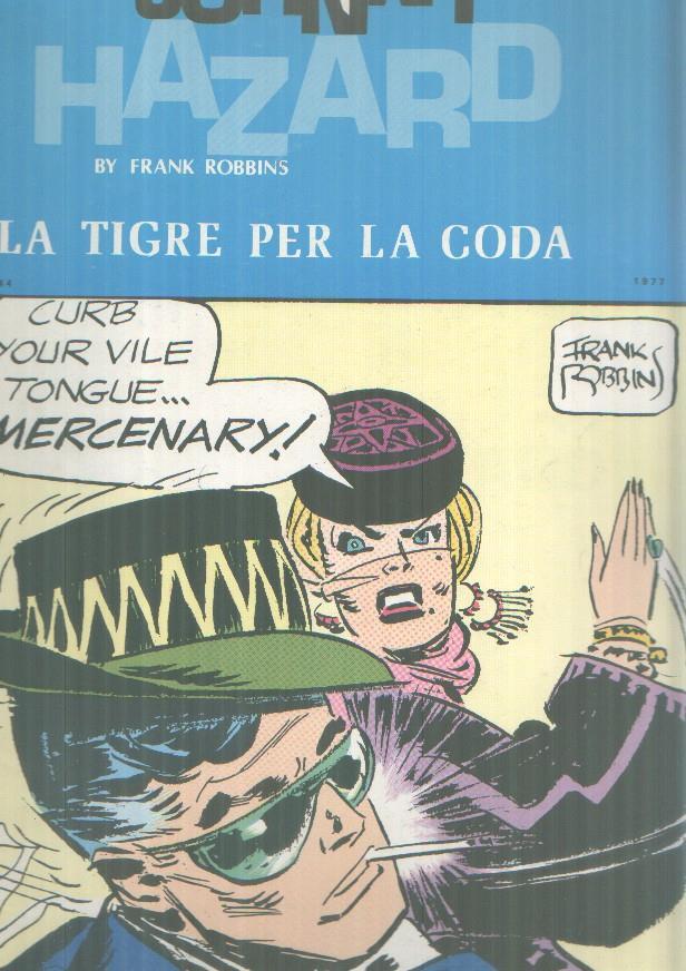 Johnny Hazard tiras del 16.5.1977 al 20.8.1977: La tigre per la coda
