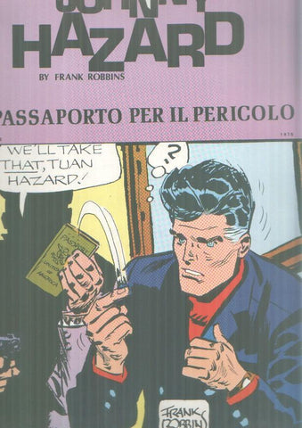 Johnny Hazard tiras del 1.9.1975 al 8.11.1975: Passaporto per il pericolo