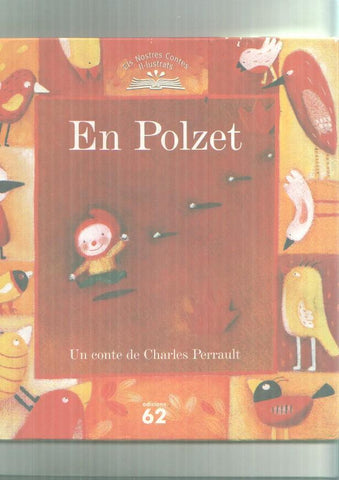 Els nostres contes il-lustrats: EN POLZET, un conte de Charles Perrault