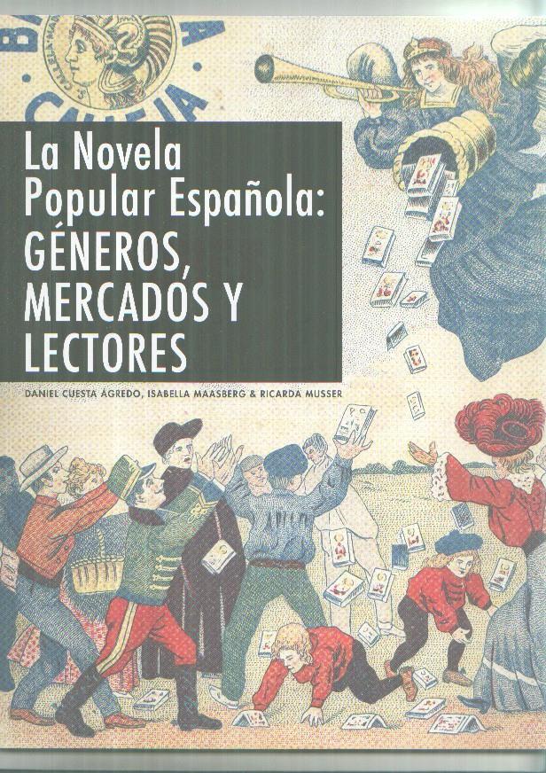 La novela popular española: generos, mercados y lectores