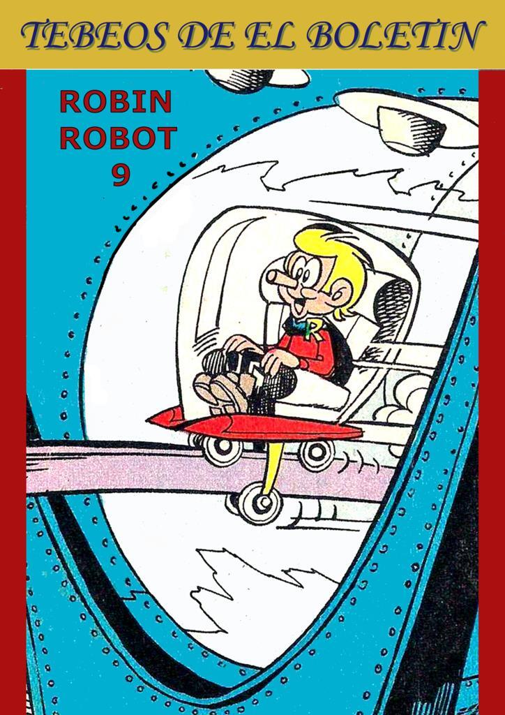 Los Tebeos de El Boletin numero 317: Robin Robot numero 09