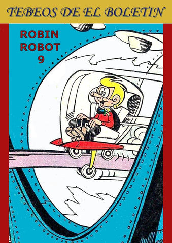 Los Tebeos de El Boletin numero 317: Robin Robot numero 09