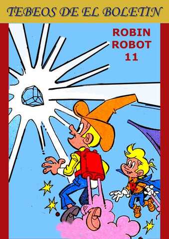 Los Tebeos de El Boletin numero 319: Robin Robot numero 11